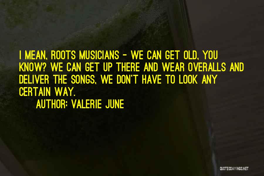 We Can Deliver Quotes By Valerie June