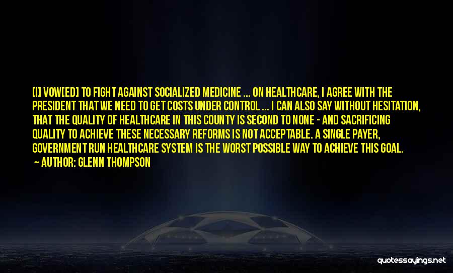 We Can Fight Quotes By Glenn Thompson