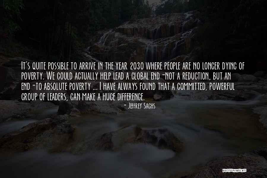 We Can Make A Difference Quotes By Jeffrey Sachs We Can Make A Difference Quotes By Jeffrey Sachs