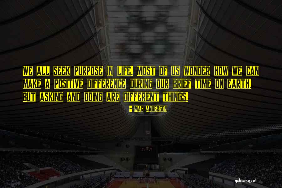 We Can Make A Difference Quotes By Mac Anderson We Can Make A Difference Quotes By Mac Anderson