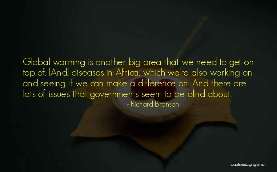 We Can Make A Difference Quotes By Richard Branson We Can Make A Difference Quotes By Richard Branson