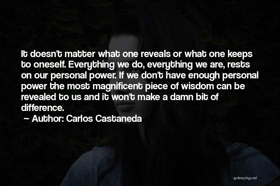 We Can Make Difference Quotes By Carlos Castaneda