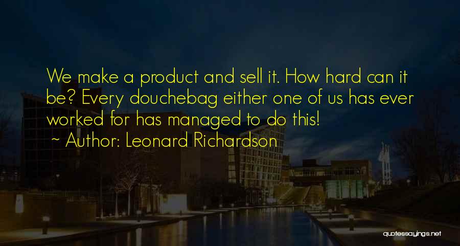 We Can Make It Quotes By Leonard Richardson