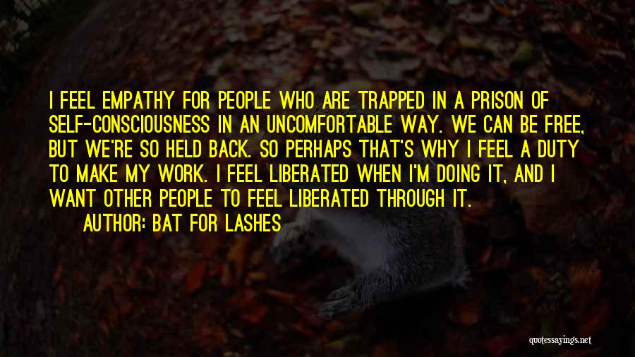 We Can Make It Through Quotes By Bat For Lashes