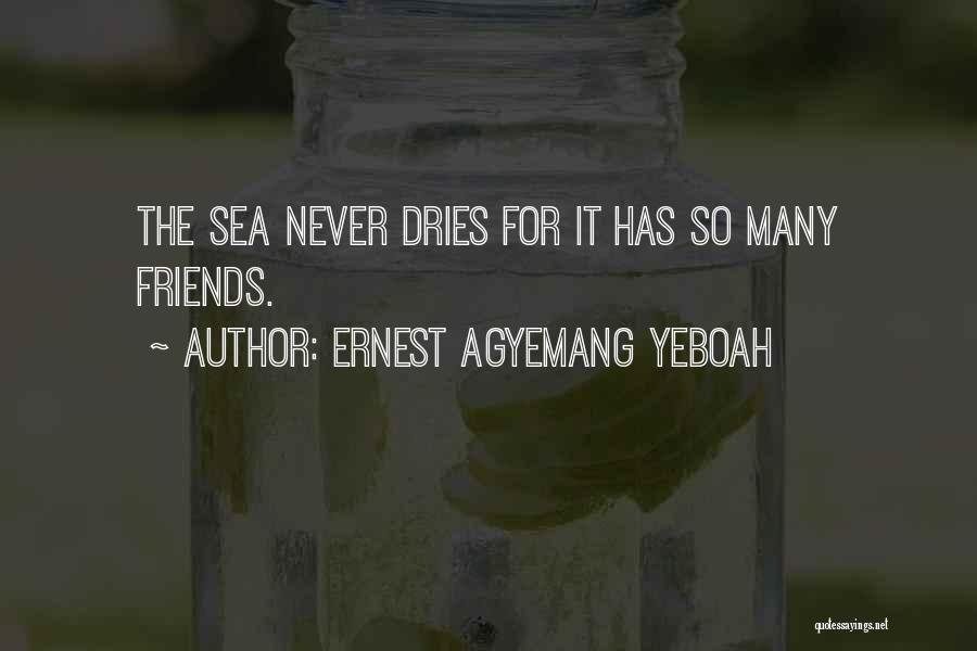 We Can Never Be More Than Friends Quotes By Ernest Agyemang Yeboah
