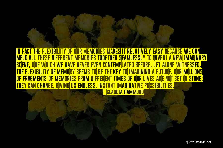 We Can Never Be Together Quotes By Claudia Hammond We Can Never Be Together Quotes By Claudia Hammond