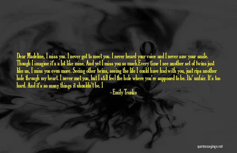 We Can Never Be Together Quotes By Emily Trunko We Can Never Be Together Quotes By Emily Trunko