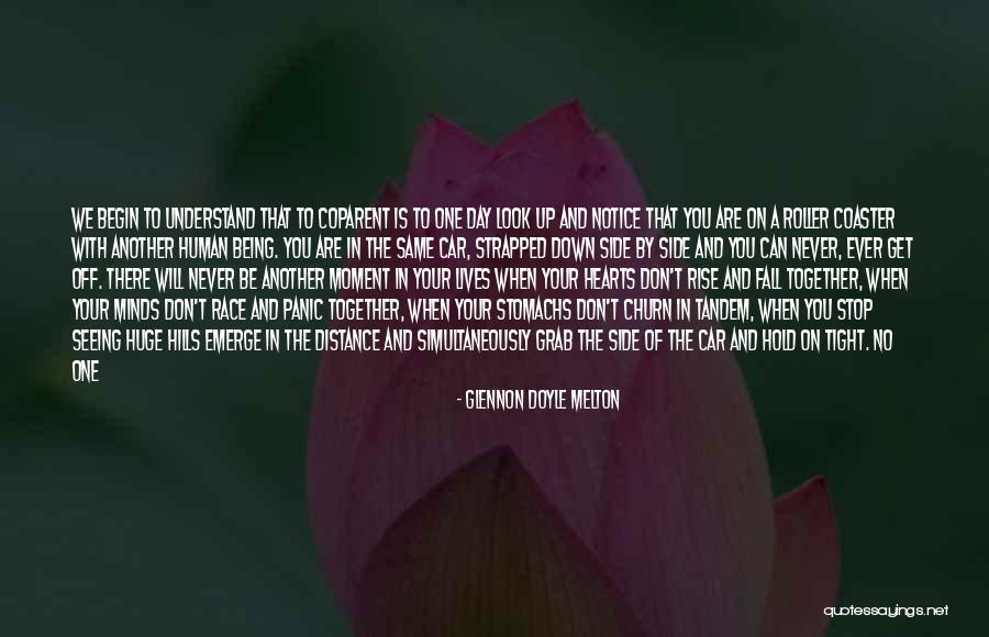We Can Never Be Together Quotes By Glennon Doyle Melton We Can Never Be Together Quotes By Glennon Doyle Melton