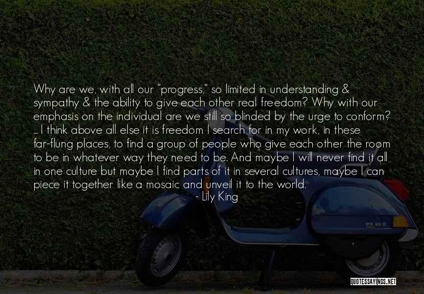 We Can Never Be Together Quotes By Lily King We Can Never Be Together Quotes By Lily King