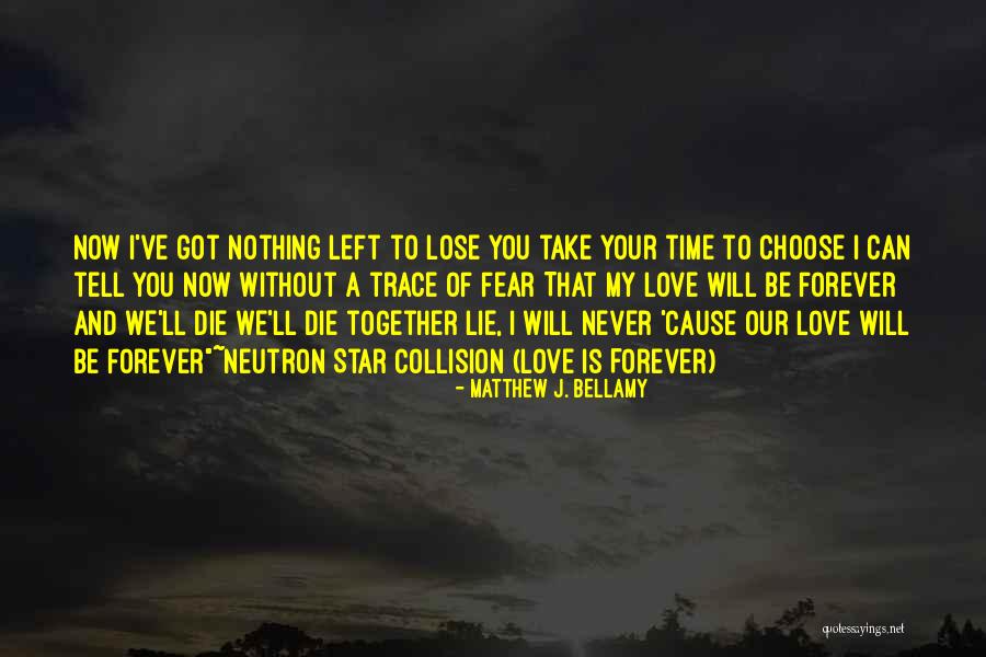We Can Never Be Together Quotes By Matthew J. Bellamy We Can Never Be Together Quotes By Matthew J. Bellamy