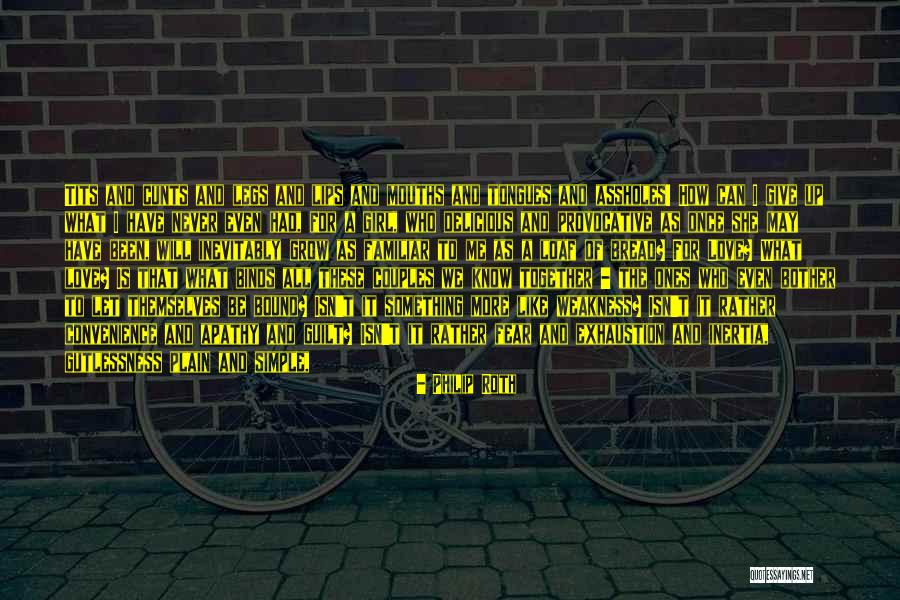 We Can Never Be Together Quotes By Philip Roth We Can Never Be Together Quotes By Philip Roth