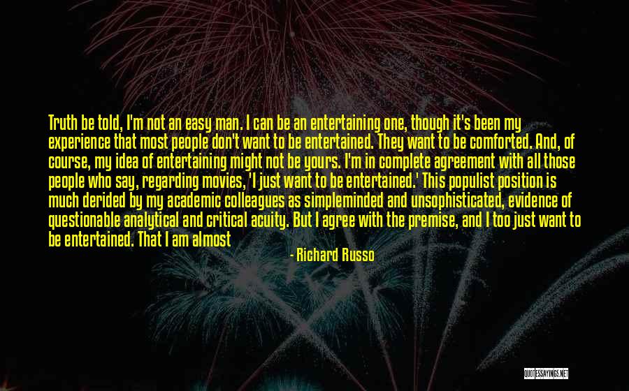 We Can Never Be Together Quotes By Richard Russo We Can Never Be Together Quotes By Richard Russo