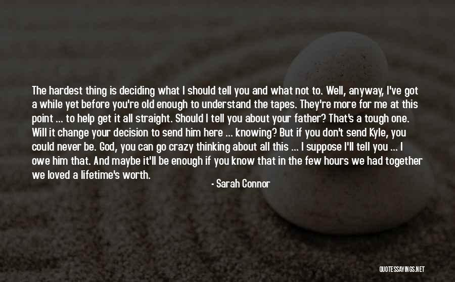 We Can Never Be Together Quotes By Sarah Connor We Can Never Be Together Quotes By Sarah Connor