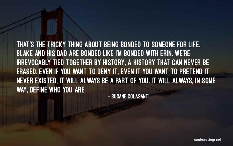 We Can Never Be Together Quotes By Susane Colasanti We Can Never Be Together Quotes By Susane Colasanti