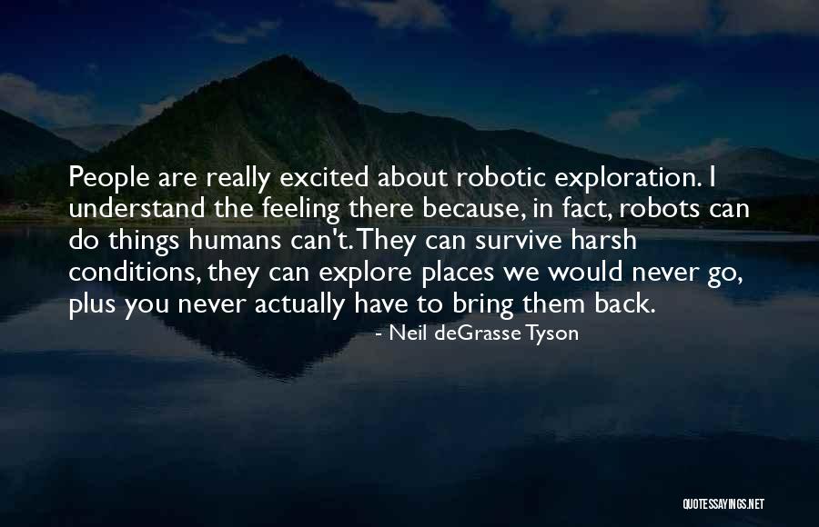 We Can Never Go Back Quotes By Neil DeGrasse Tyson