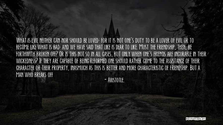 We Can Only Be Friends Quotes By Aristotle.