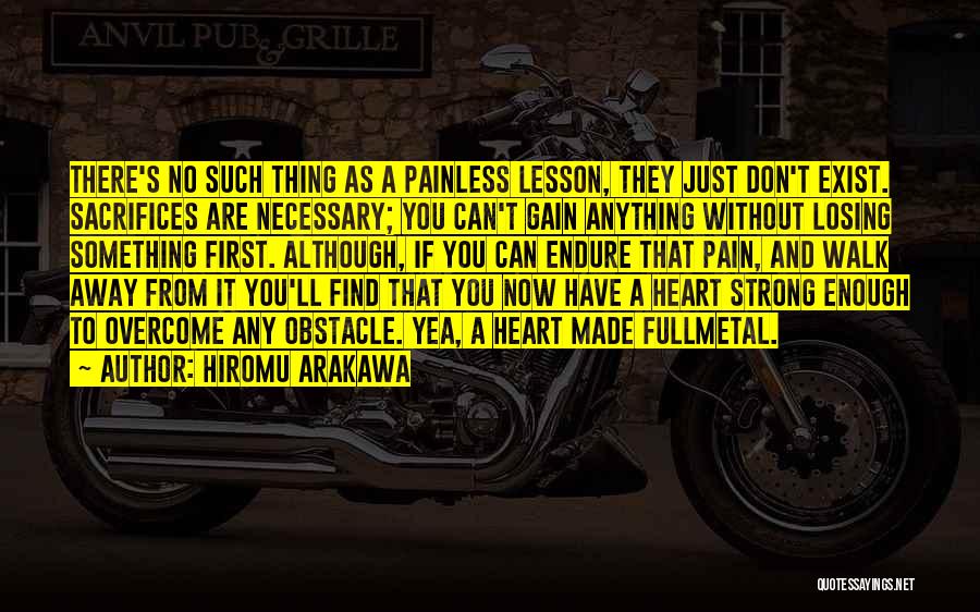 We Can Overcome Anything Quotes By Hiromu Arakawa