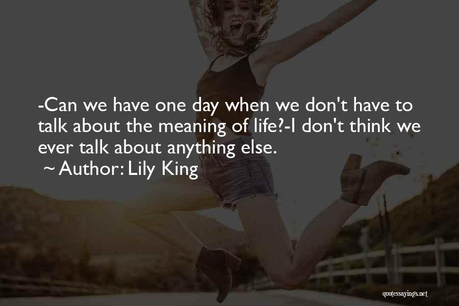 We Can Talk About Anything Quotes By Lily King