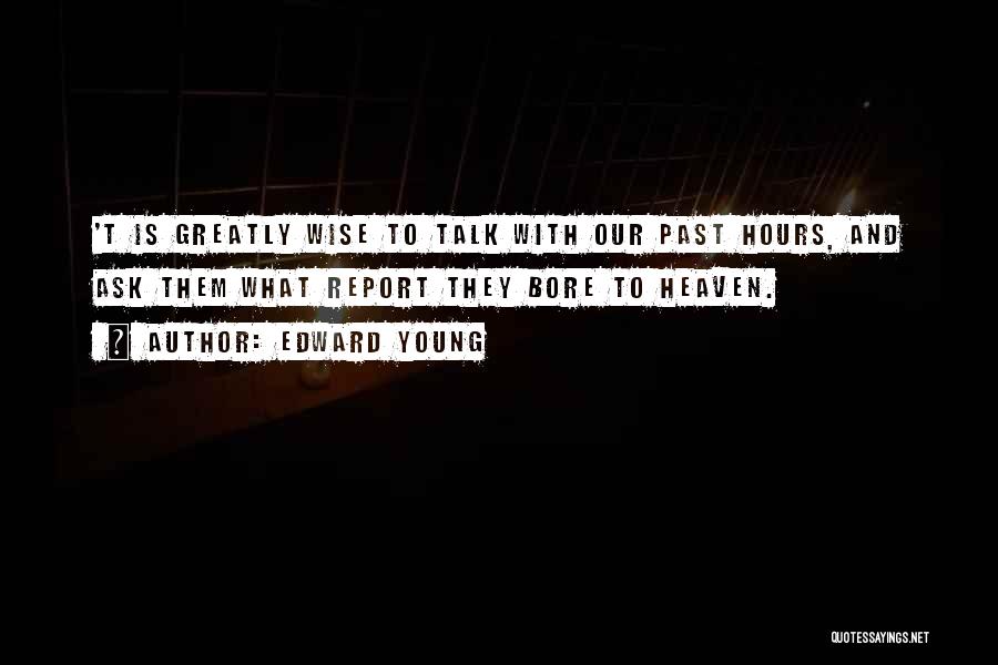 We Can Talk For Hours Quotes By Edward Young