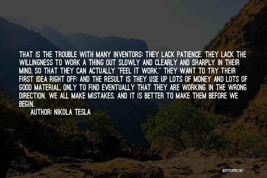 We Can Work It Out Quotes By Nikola Tesla