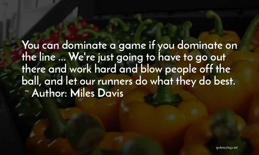 We Can Work Out Quotes By Miles Davis