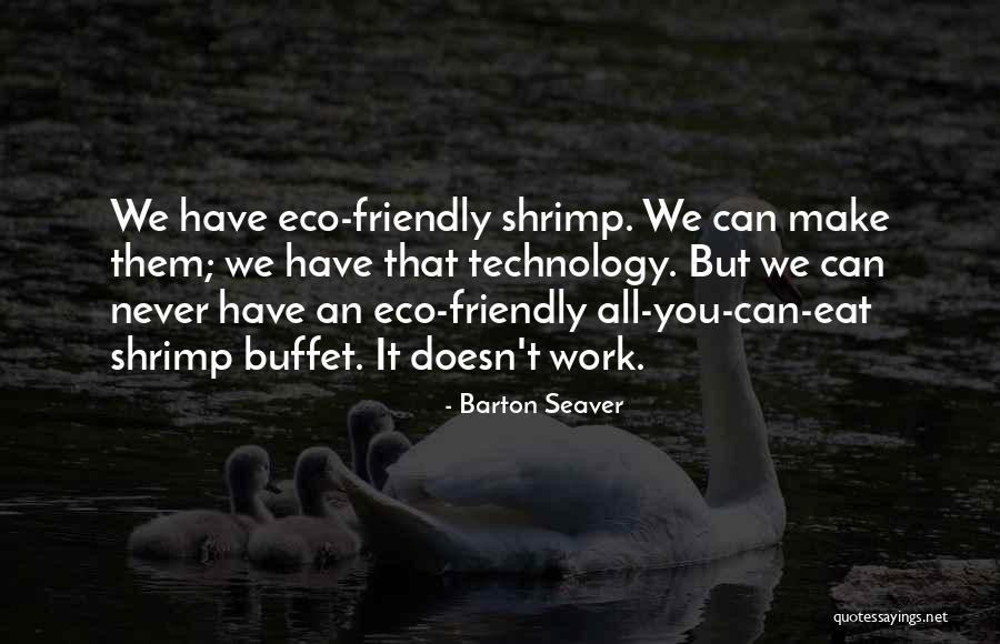 We Can Work Quotes By Barton Seaver We Can Work Quotes By Barton Seaver