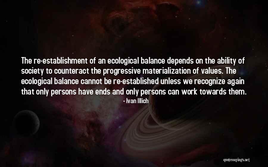 We Can Work Quotes By Ivan Illich We Can Work Quotes By Ivan Illich