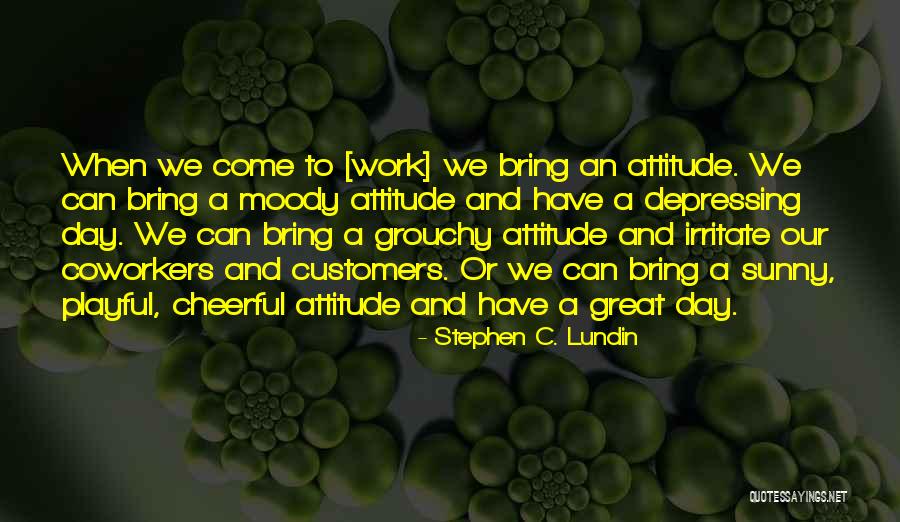We Can Work Quotes By Stephen C. Lundin We Can Work Quotes By Stephen C. Lundin