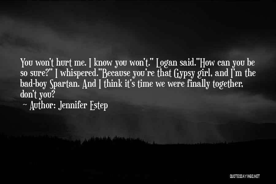 We Can't Be Together Quotes By Jennifer Estep