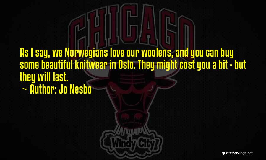 We Can't Buy Love Quotes By Jo Nesbo