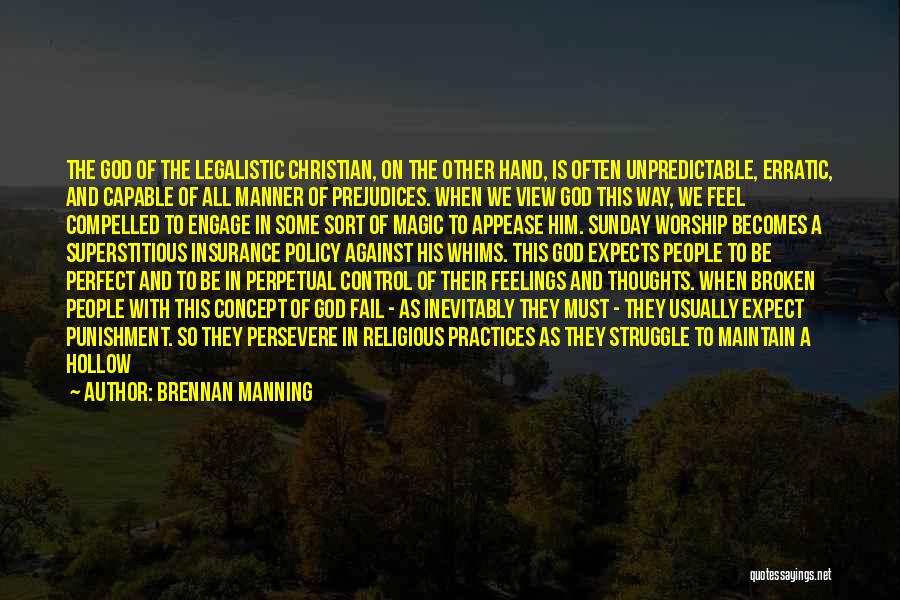 We Can't Control Our Feelings Quotes By Brennan Manning