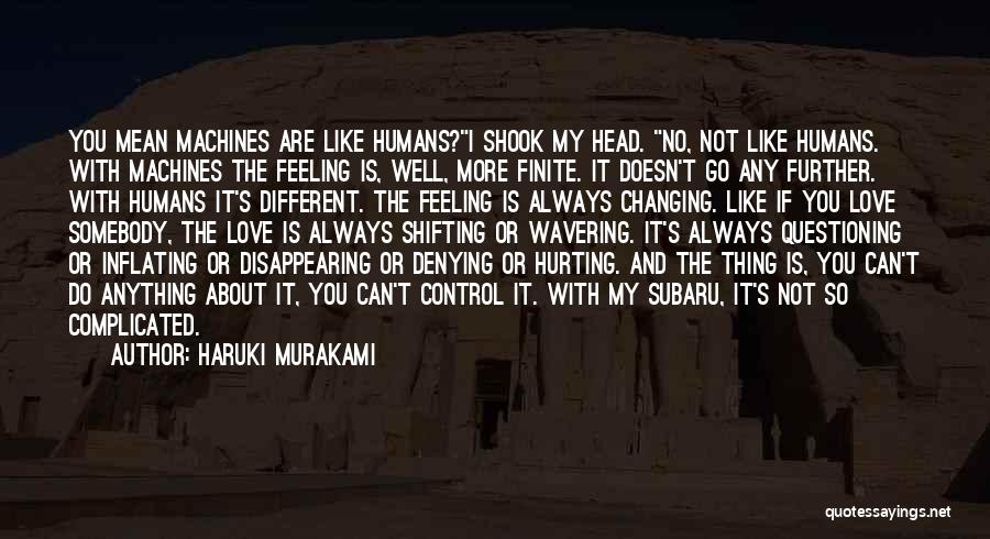 We Can't Control Our Feelings Quotes By Haruki Murakami