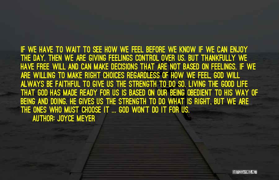 We Can't Control Our Feelings Quotes By Joyce Meyer