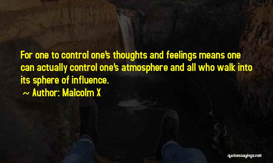 We Can't Control Our Feelings Quotes By Malcolm X