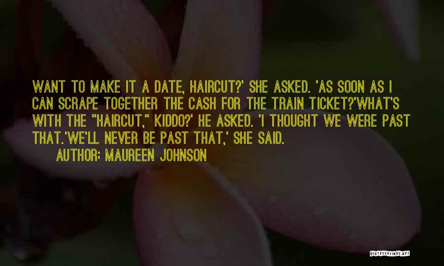 We Can't Date Quotes By Maureen Johnson