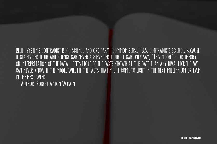 We Can't Date Quotes By Robert Anton Wilson