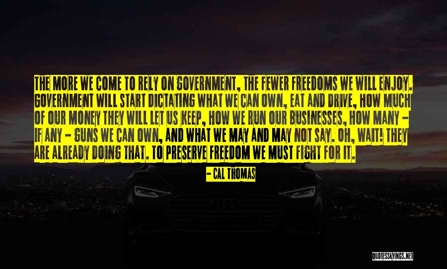 We Can't Eat Money Quotes By Cal Thomas We Can't Eat Money Quotes By Cal Thomas
