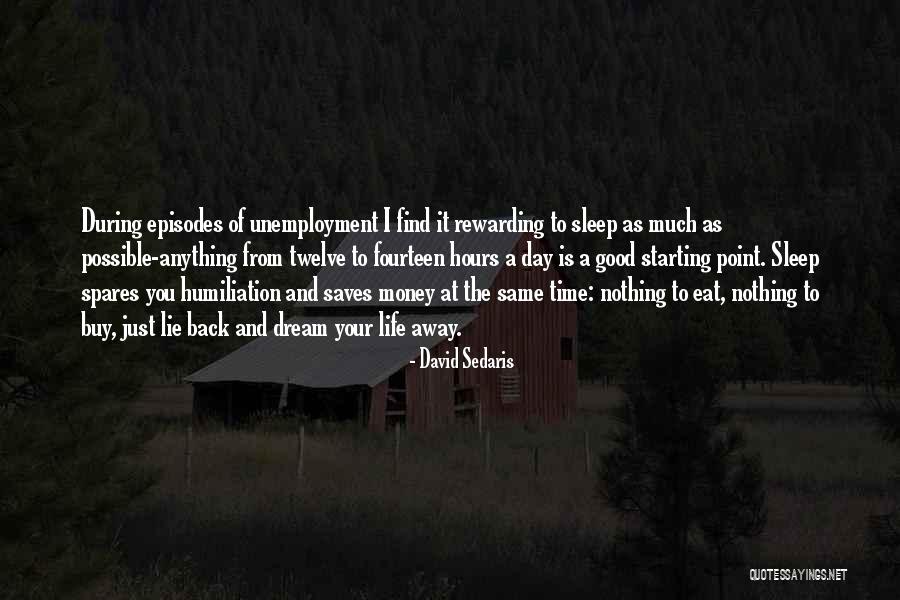 We Can't Eat Money Quotes By David Sedaris We Can't Eat Money Quotes By David Sedaris