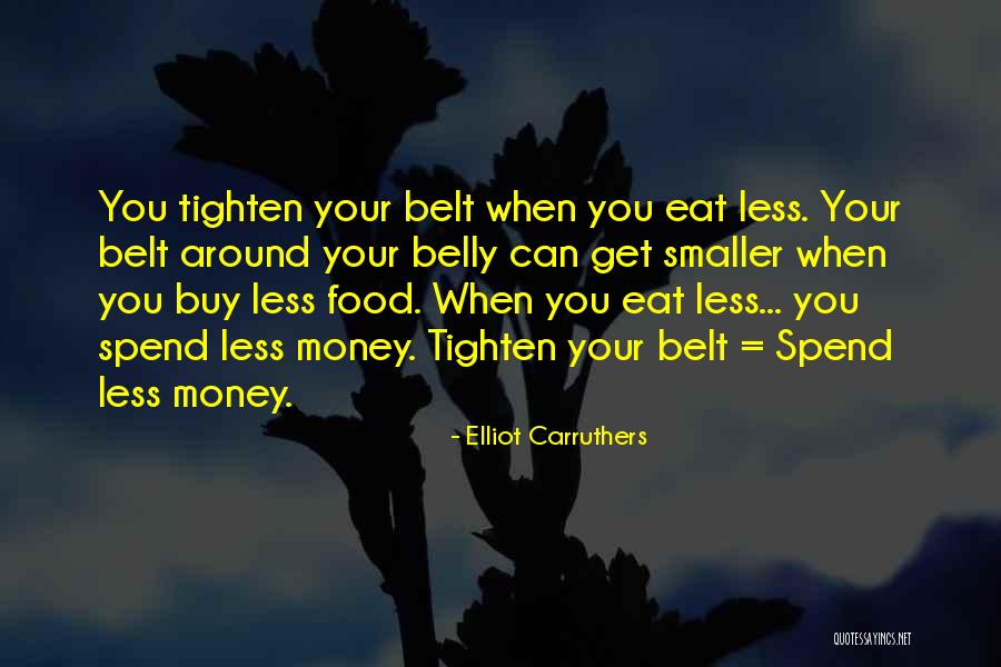 We Can't Eat Money Quotes By Elliot Carruthers