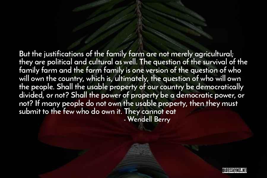 We Can't Eat Money Quotes By Wendell Berry We Can't Eat Money Quotes By Wendell Berry