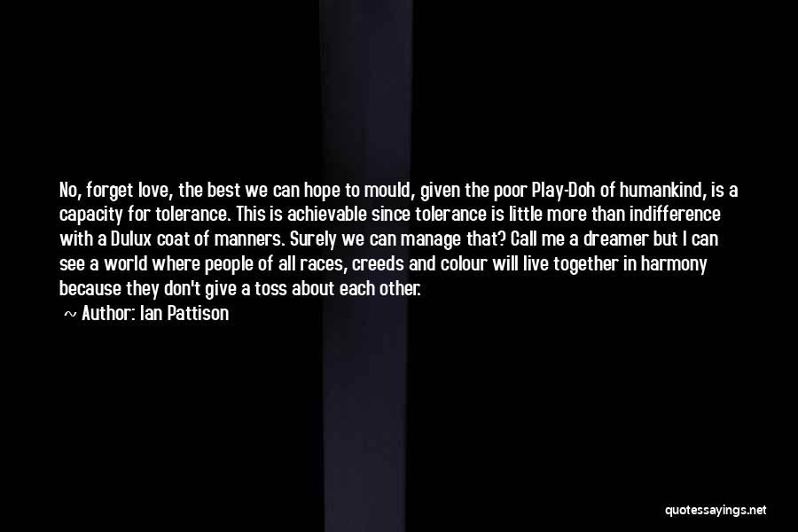 We Can't Forget Quotes By Ian Pattison