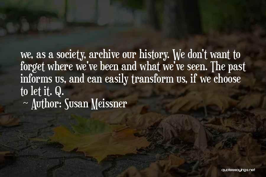 We Can't Forget Quotes By Susan Meissner