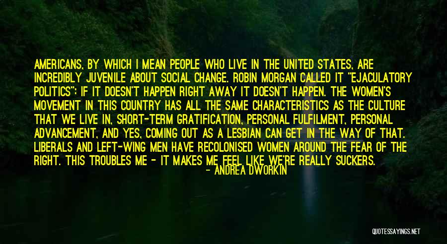 We Can't Live In Fear Quotes By Andrea Dworkin We Can't Live In Fear Quotes By Andrea Dworkin
