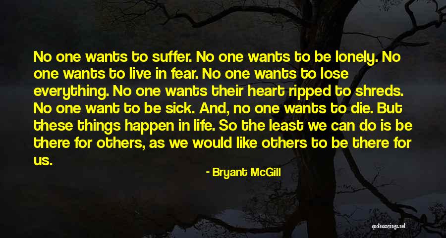 We Can't Live In Fear Quotes By Bryant McGill We Can't Live In Fear Quotes By Bryant McGill