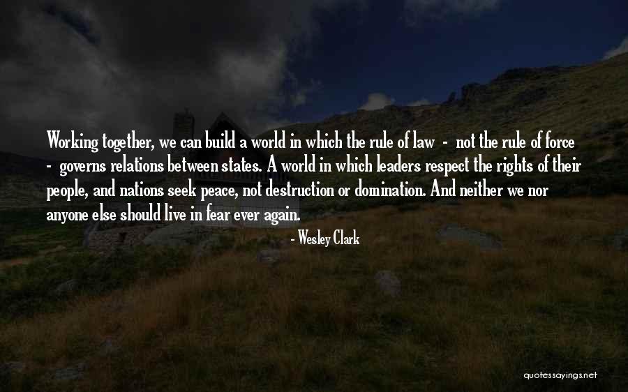 We Can't Live In Fear Quotes By Wesley Clark We Can't Live In Fear Quotes By Wesley Clark