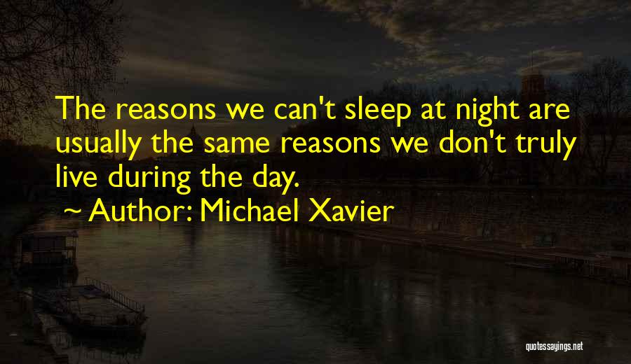 We Cant Sleep Quotes By Michael Xavier