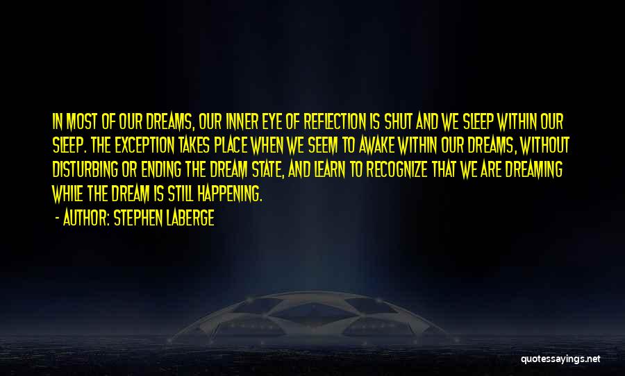 We Cant Sleep Quotes By Stephen LaBerge