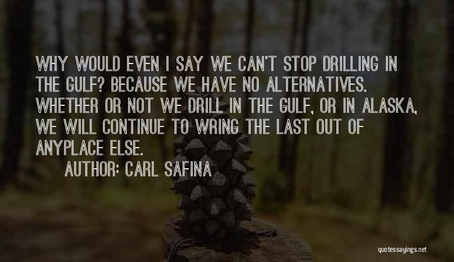 We Can't Stop Quotes By Carl Safina