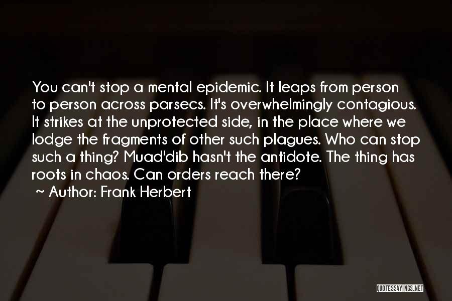 We Can't Stop Quotes By Frank Herbert
