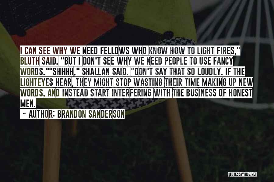 We Can't Stop Time Quotes By Brandon Sanderson